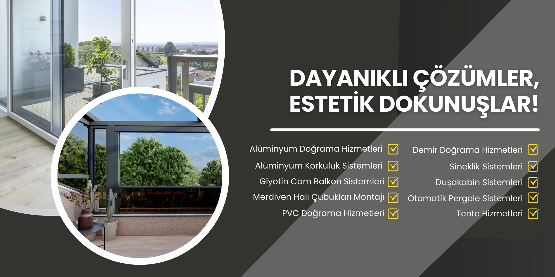 Erka Alüminyum, alüminyum doğrama, alüminyum korkuluk, duşakabin sistemleri, sineklik sistemleri, PVC doğrama, demir doğrama, giyotin cam balkon, otomatik pergole, tente sistemleri, estetik çözümler, kaliteli alüminyum işleri, merdiven halı çubukları, balkon sistemleri, pergole tente